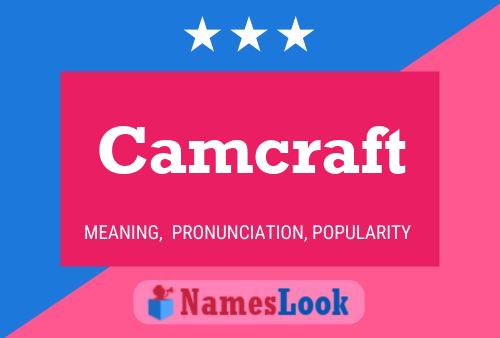 Camcraft Name Poster