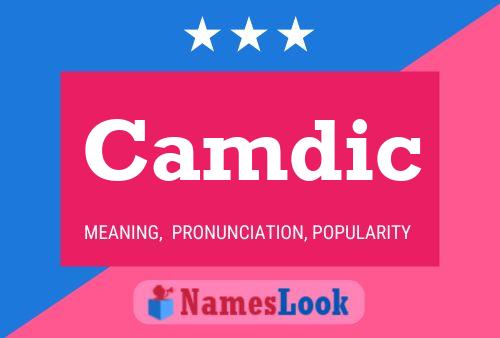 Camdic Name Poster