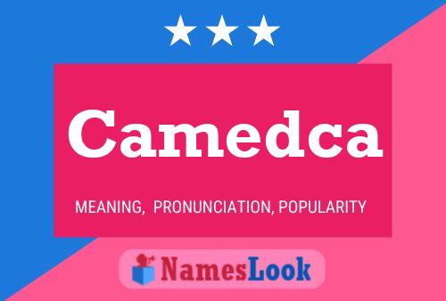 Camedca Name Poster