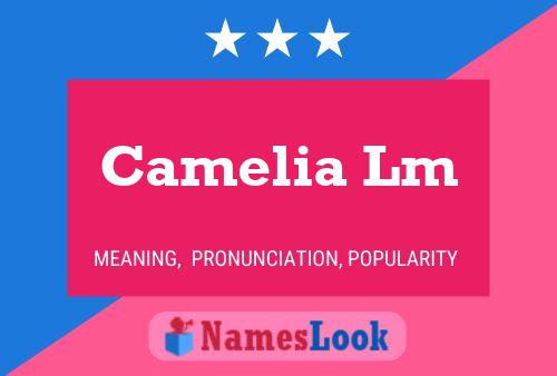 Camelia Lm Name Poster