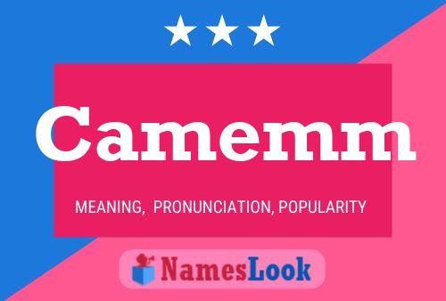 Camemm Name Poster