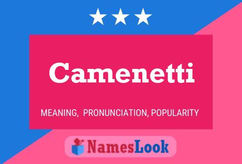 Camenetti Name Poster