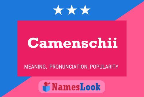 Camenschii Name Poster