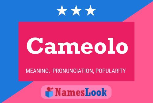 Cameolo Name Poster