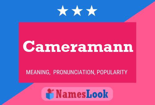 Cameramann Name Poster