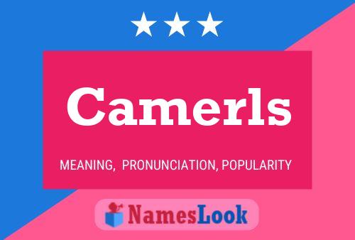 Camerls Name Poster