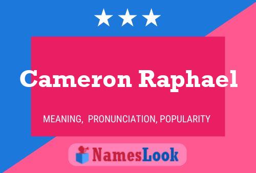 Cameron Raphael Name Poster