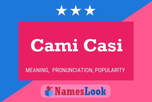 Cami Casi Name Poster