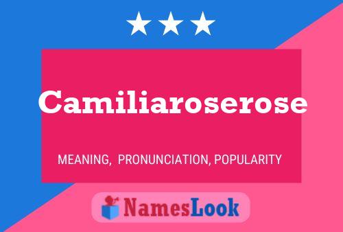 Camiliaroserose Name Poster