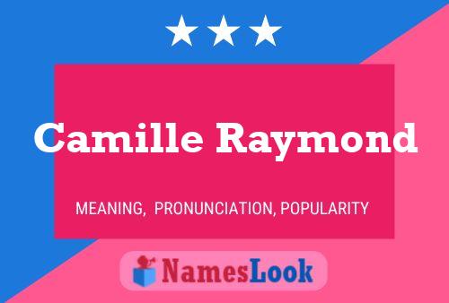 Camille Raymond Name Poster