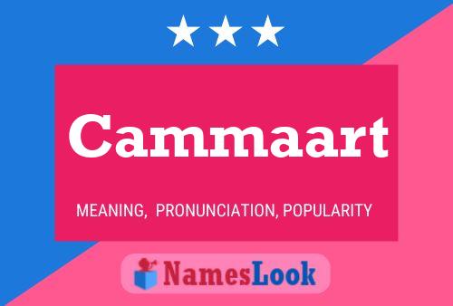 Cammaart Name Poster