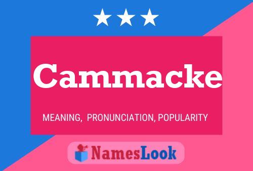 Cammacke Name Poster