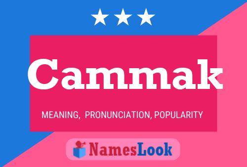 Cammak Name Poster