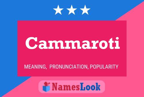 Cammaroti Name Poster