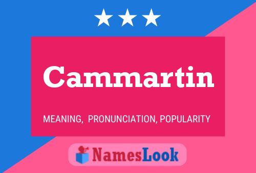 Cammartin Name Poster