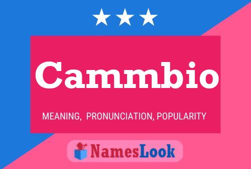 Cammbio Name Poster