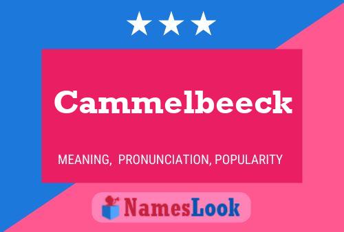 Cammelbeeck Name Poster