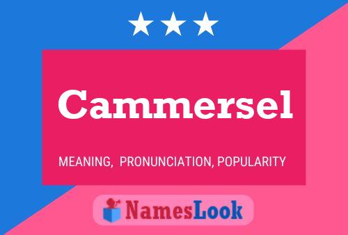 Cammersel Name Poster