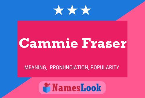 Cammie Fraser Name Poster