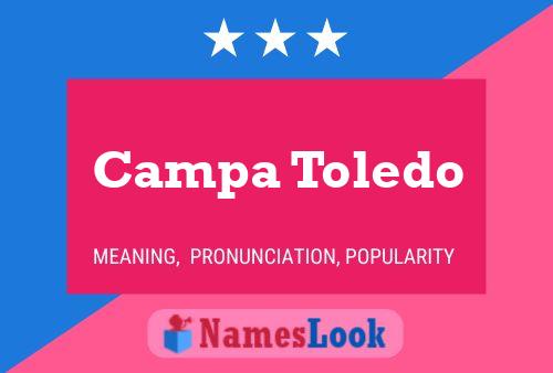 Campa Toledo Name Poster