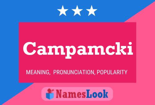 Campamcki Name Poster