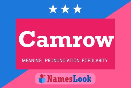 Camrow Name Poster