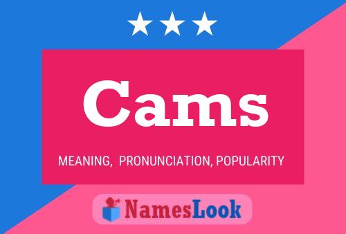 Cams Name Poster