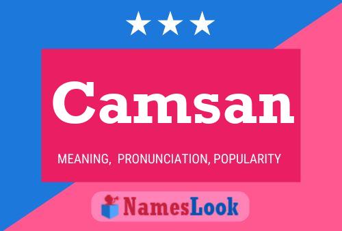 Camsan Name Poster