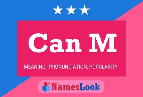 Can M Name Poster