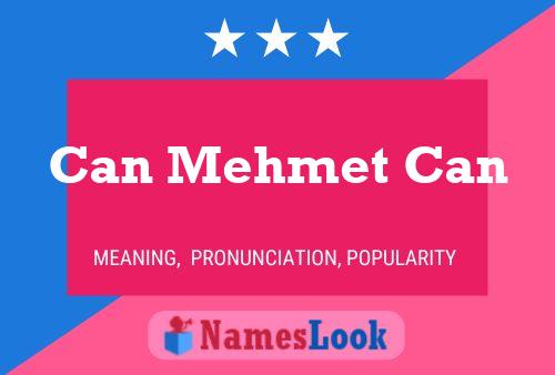 Can Mehmet Can Name Poster