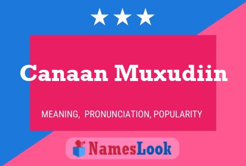 Canaan Muxudiin Name Poster