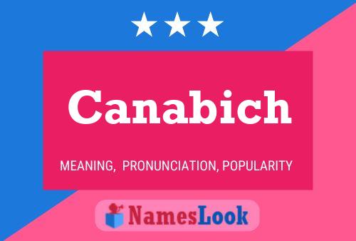 Canabich Name Poster