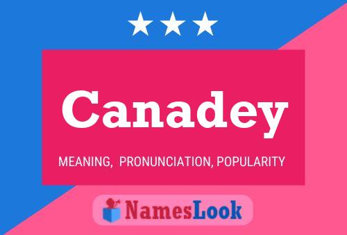 Canadey Name Poster