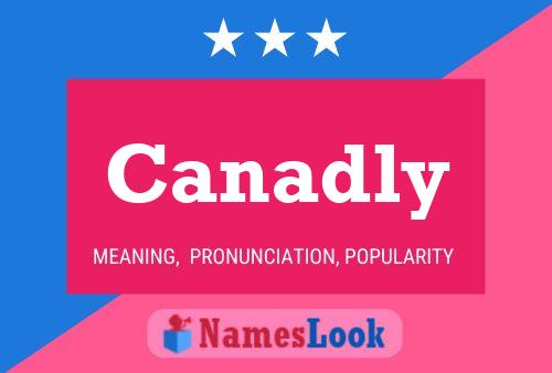 Canadly Name Poster