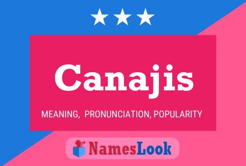 Canajis Name Poster