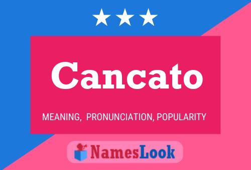 Cancato Name Poster