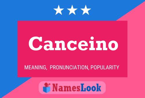 Canceino Name Poster