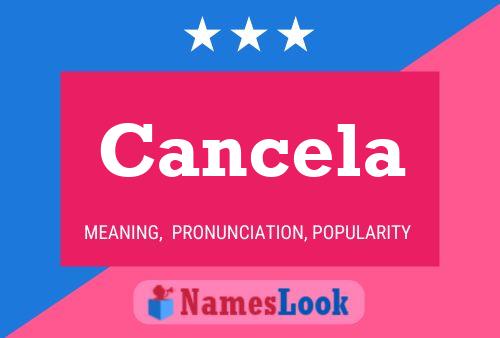 Cancela Name Poster