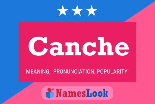 Canche Name Poster