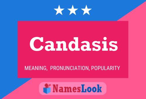 Candasis Name Poster