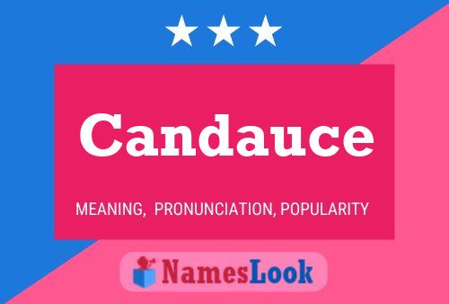 Candauce Name Poster