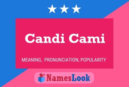 Candi Cami Name Poster