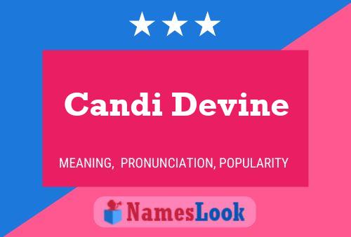 Candi Devine Name Poster