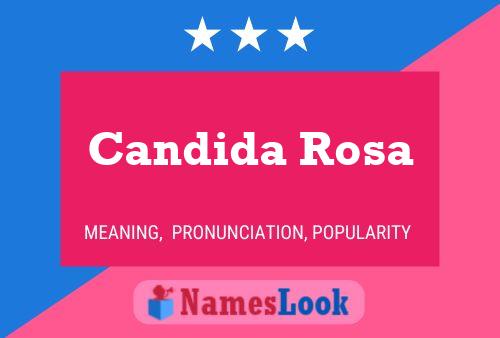 Candida Rosa Name Poster