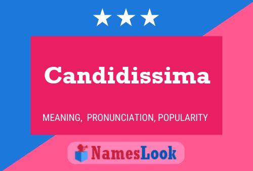 Candidissima Name Poster