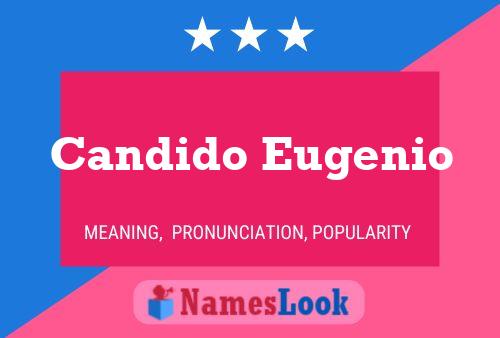 Candido Eugenio Name Poster