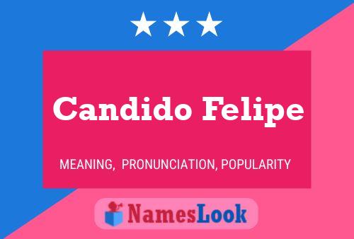 Candido Felipe Name Poster