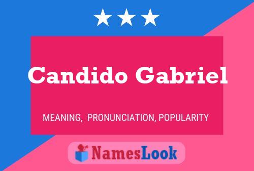 Candido Gabriel Name Poster