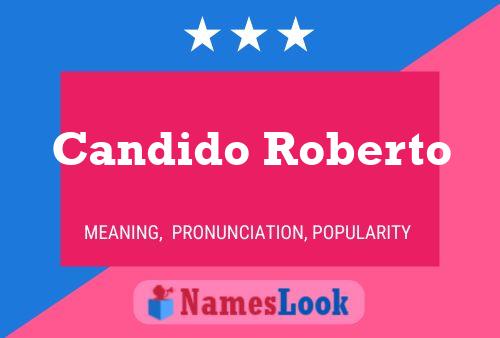 Candido Roberto Name Poster