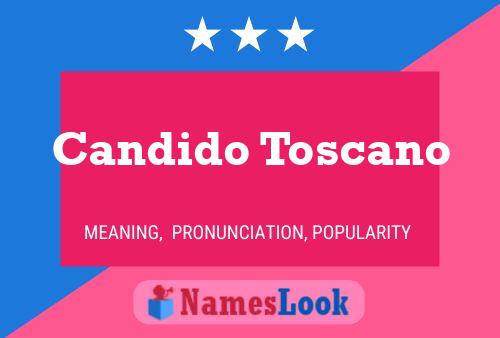 Candido Toscano Name Poster